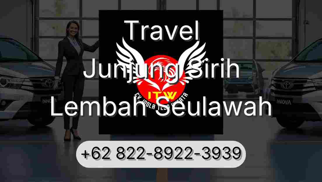 Travel Junjung Sirih Lembah Seulawah