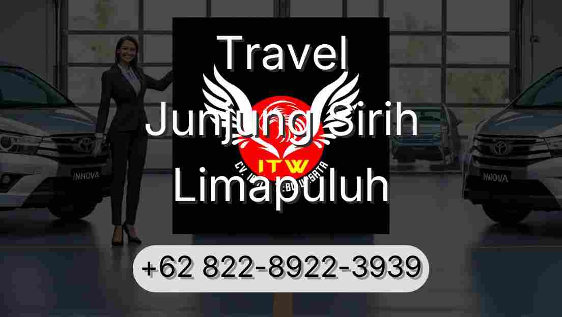Travel Junjung Sirih Limapuluh