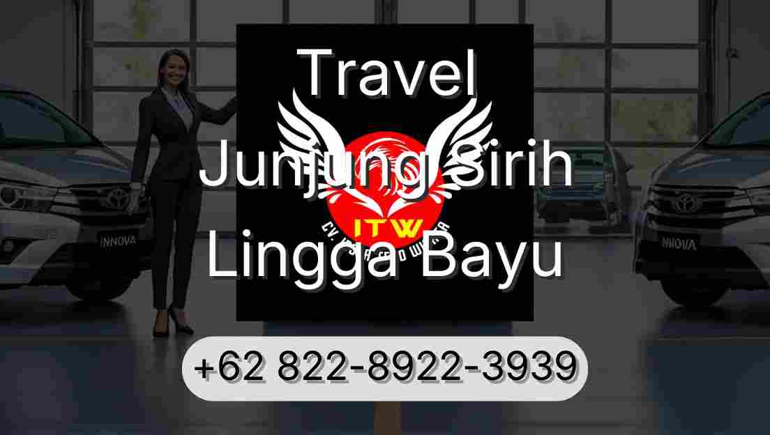 Travel Junjung Sirih Lingga Bayu