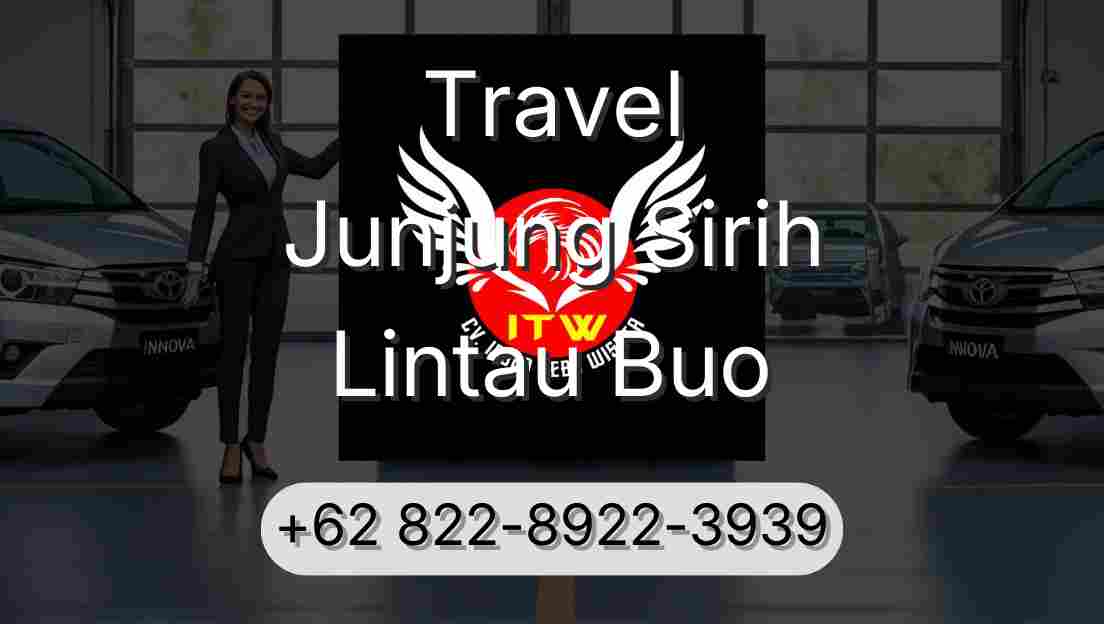 Travel Junjung Sirih Lintau Buo