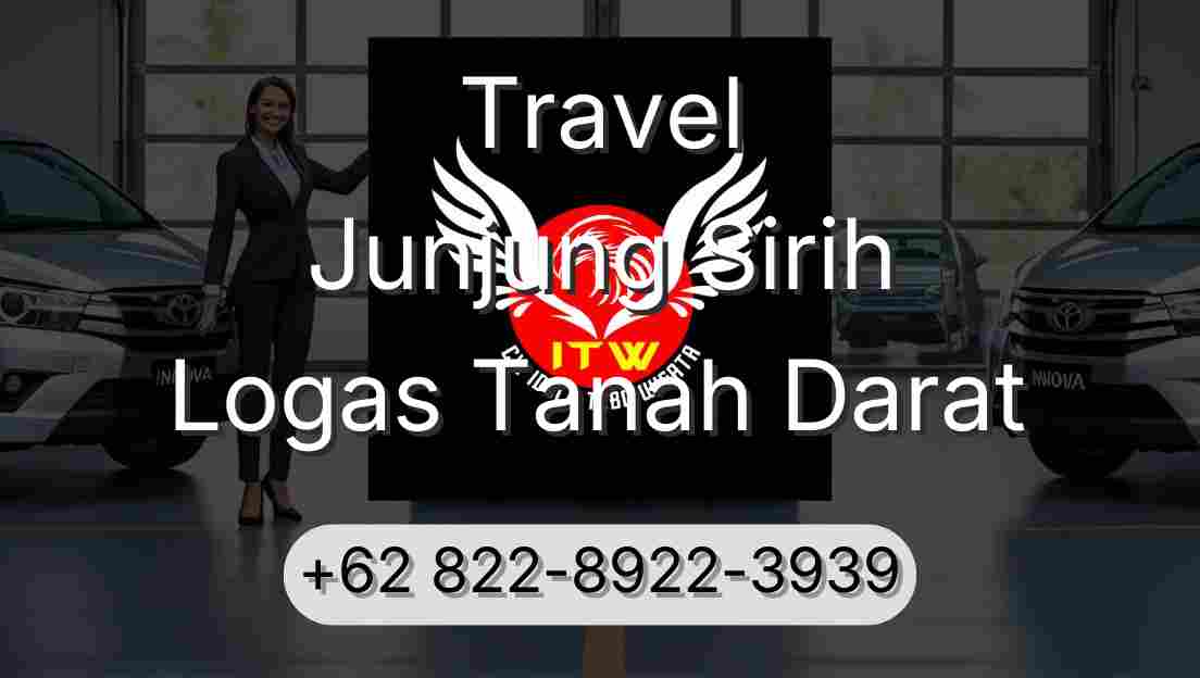 Travel Junjung Sirih Logas Tanah Darat