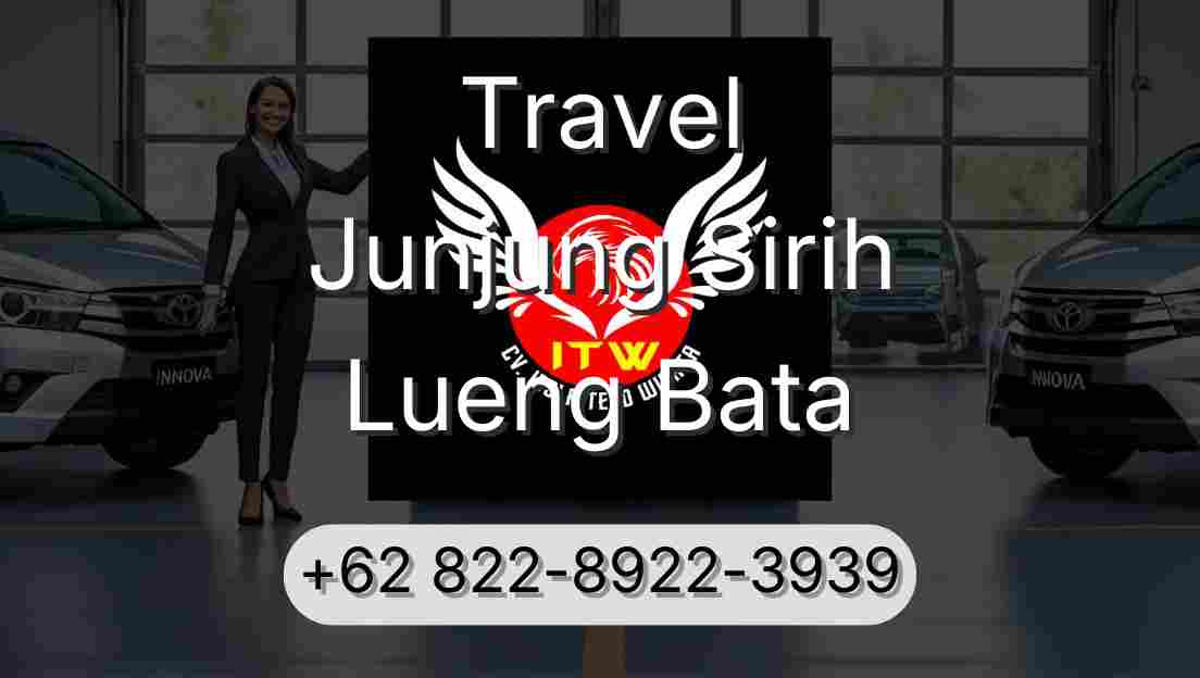 Travel Junjung Sirih Lueng Bata