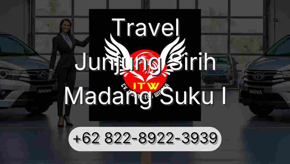 Travel Junjung Sirih Madang Suku I