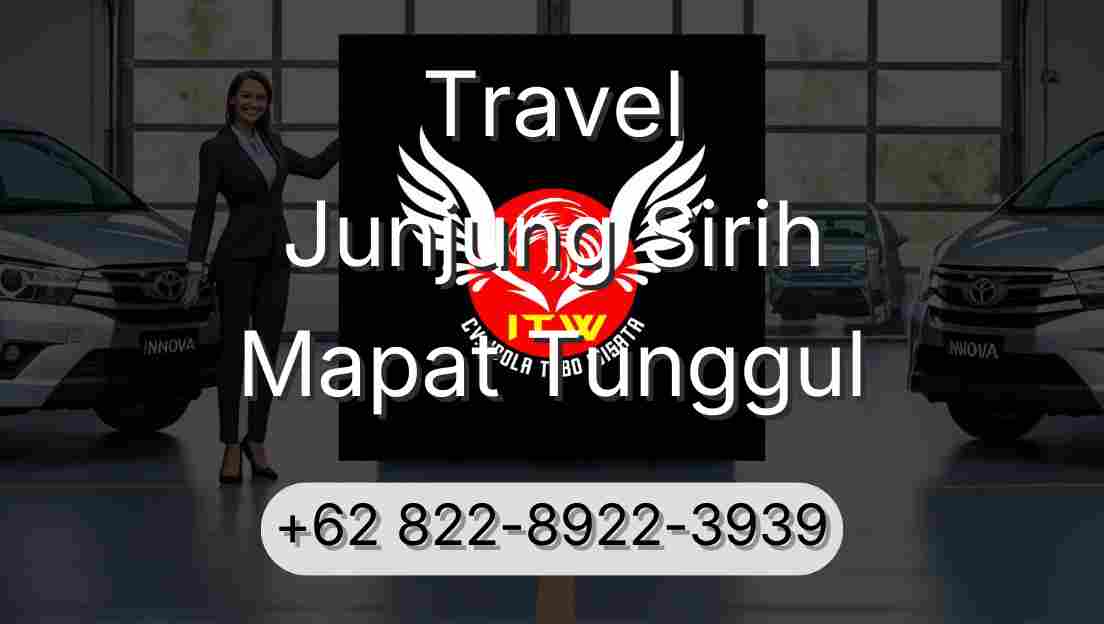 Travel Junjung Sirih Mapat Tunggul