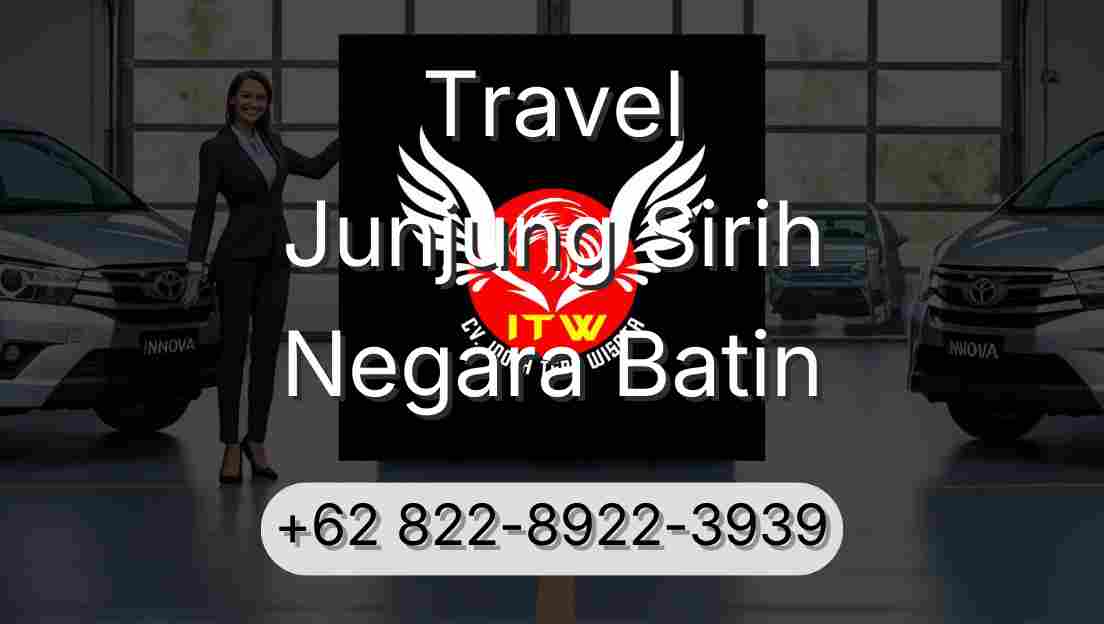 Travel Junjung Sirih Negara Batin