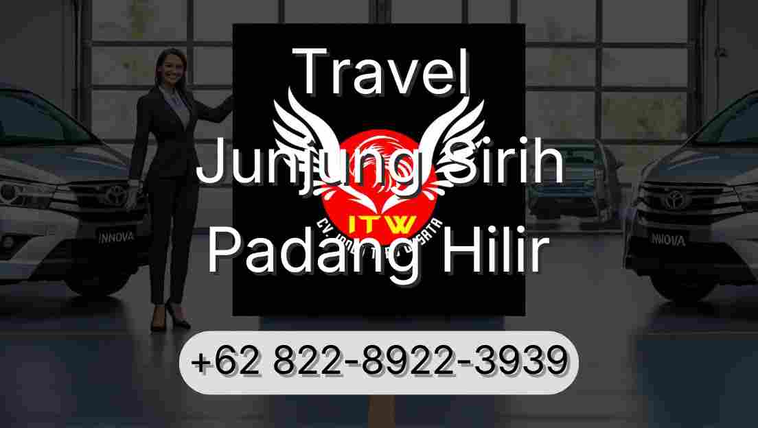 Travel Junjung Sirih Padang Hilir