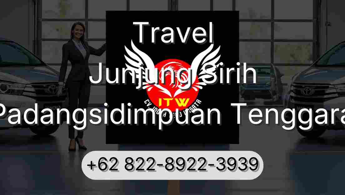 Travel Junjung Sirih Padangsidimpuan Tenggara