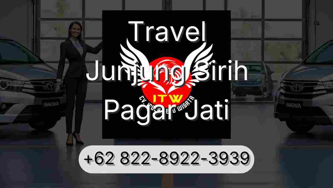 Travel Junjung Sirih Pagar Jati