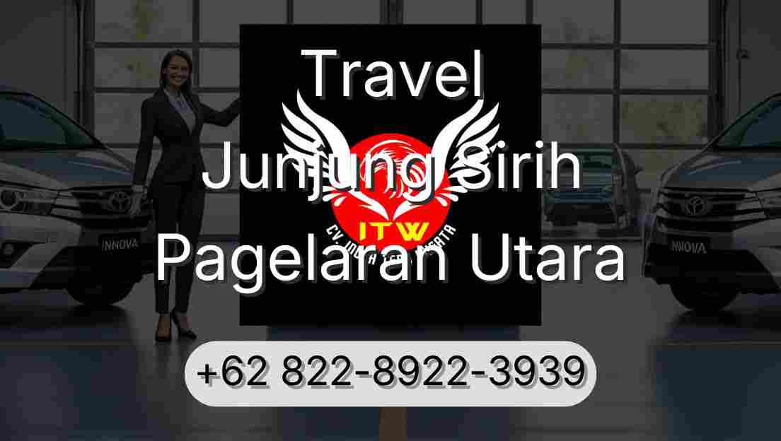 Travel Junjung Sirih Pagelaran Utara