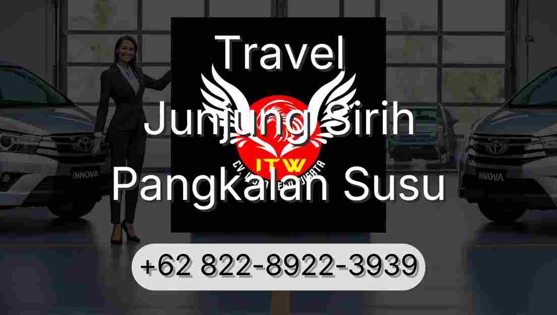 Travel Junjung Sirih Pangkalan Susu