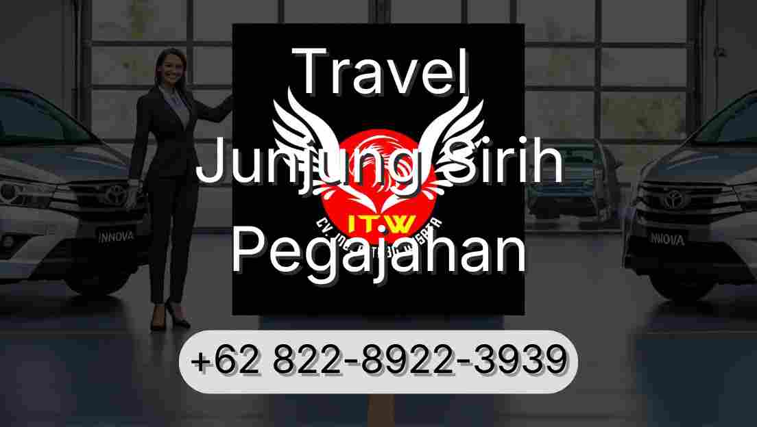 Travel Junjung Sirih Pegajahan