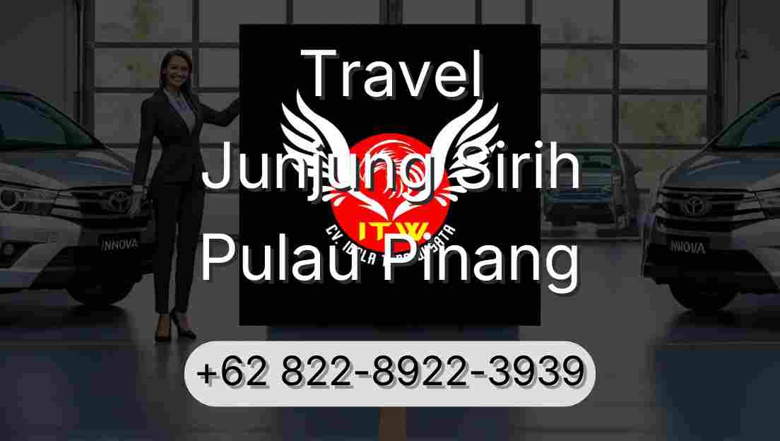 Travel Junjung Sirih Pulau Pinang
