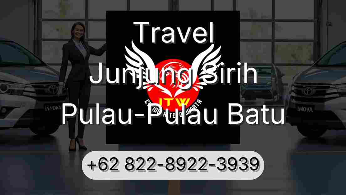 Travel Junjung Sirih Pulau-Pulau Batu