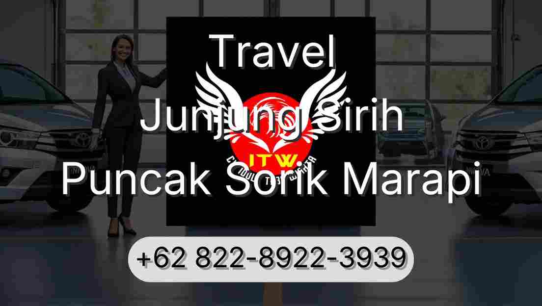 Travel Junjung Sirih Puncak Sorik Marapi