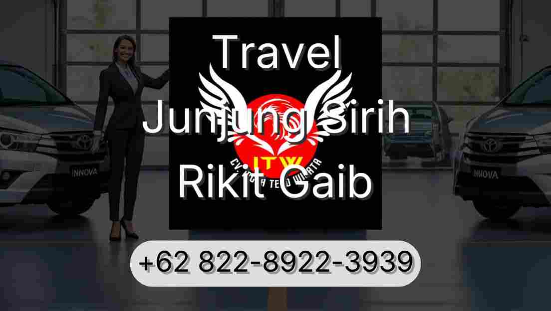 Travel Junjung Sirih Rikit Gaib