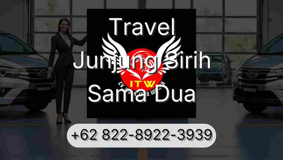 Travel Junjung Sirih Sama Dua