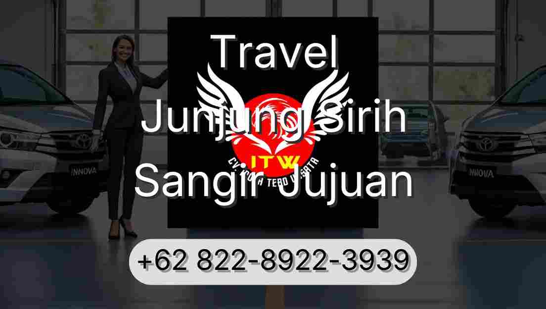Travel Junjung Sirih Sangir Jujuan