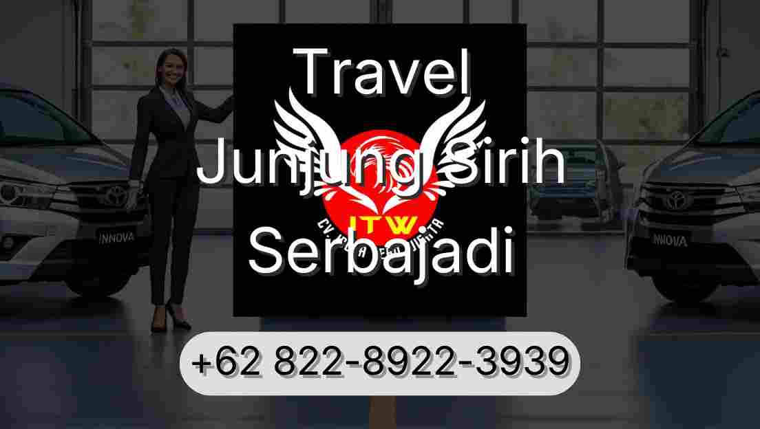 Travel Junjung Sirih Serbajadi