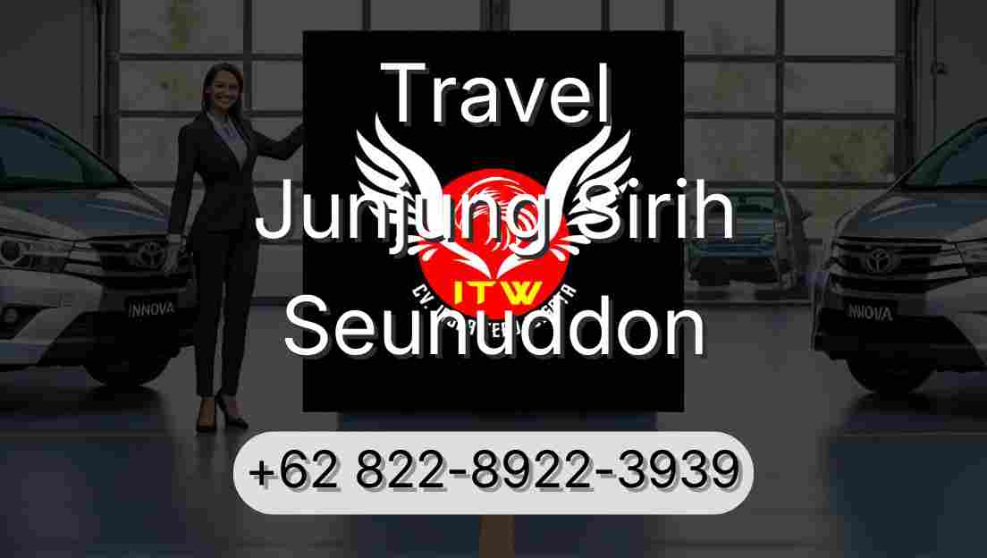 Travel Junjung Sirih Seunuddon