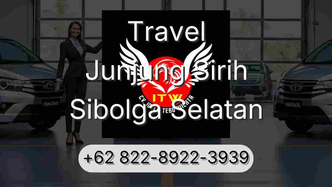 Travel Junjung Sirih Sibolga Selatan