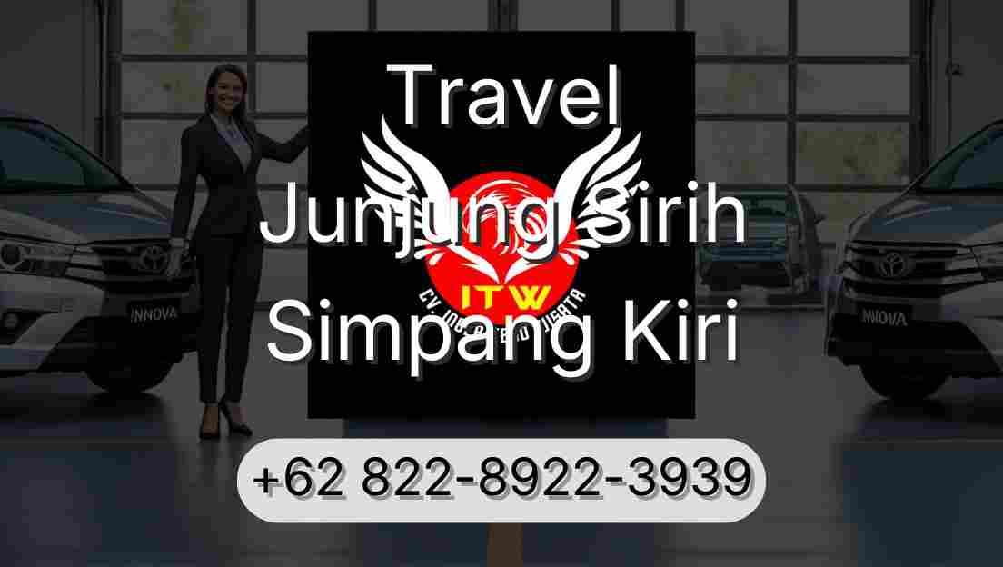 Travel Junjung Sirih Simpang Kiri