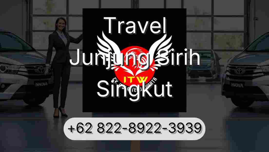 Travel Junjung Sirih Singkut