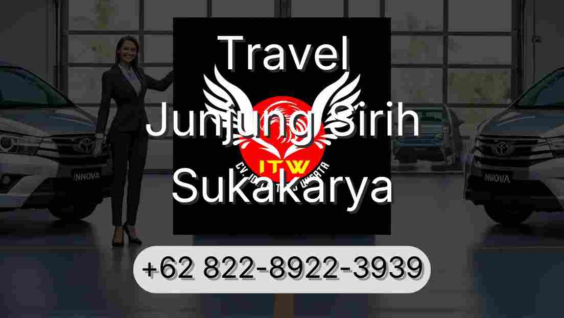 Travel Junjung Sirih Sukakarya