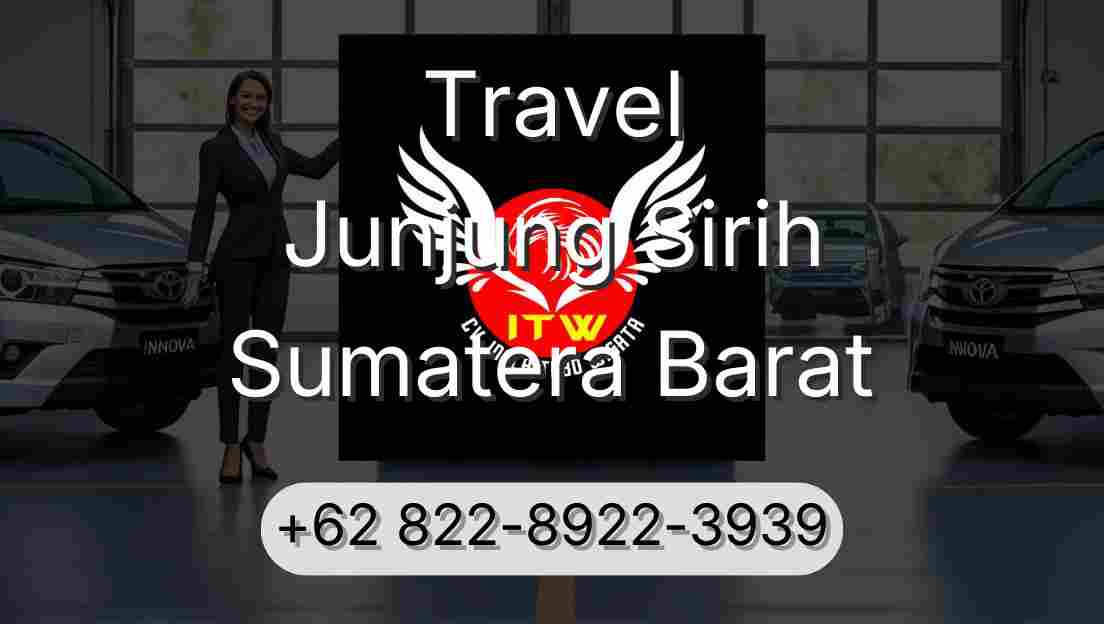 Travel Junjung Sirih Sumatera Barat