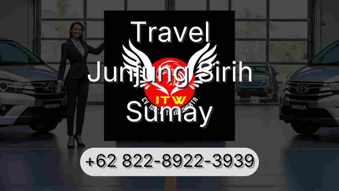 Travel Junjung Sirih Sumay