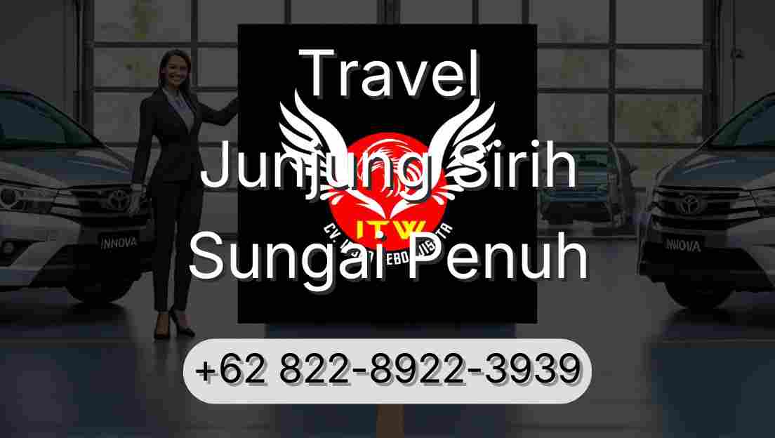 Travel Junjung Sirih Sungai Penuh