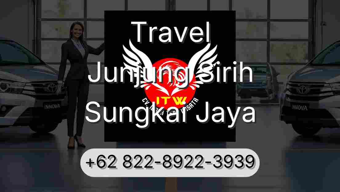 Travel Junjung Sirih Sungkai Jaya