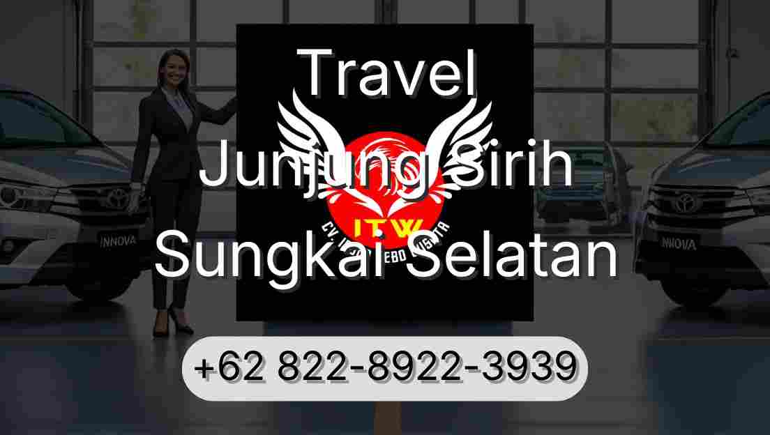 Travel Junjung Sirih Sungkai Selatan