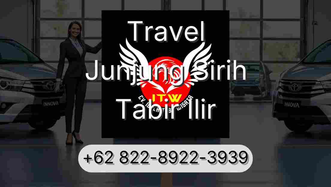 Travel Junjung Sirih Tabir Ilir