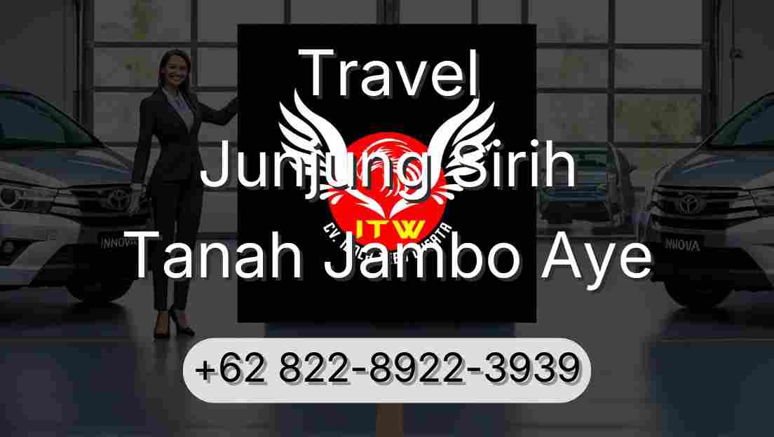Travel Junjung Sirih Tanah Jambo Aye