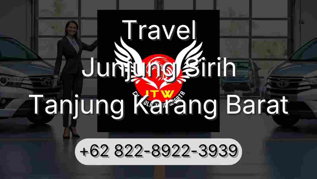 Travel Junjung Sirih Tanjung Karang Barat