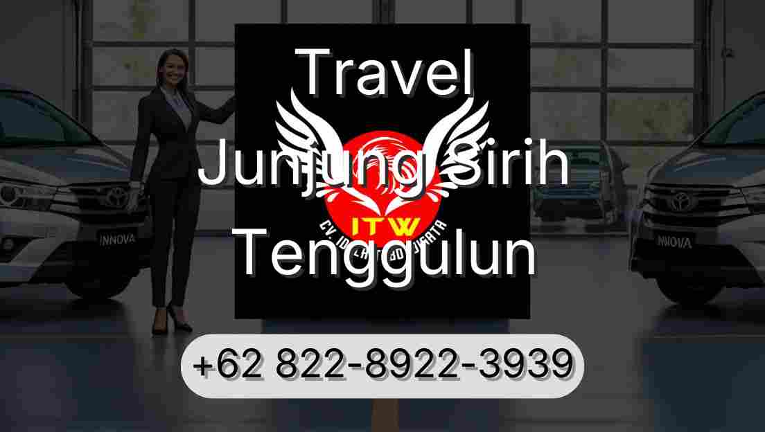 Travel Junjung Sirih Tenggulun
