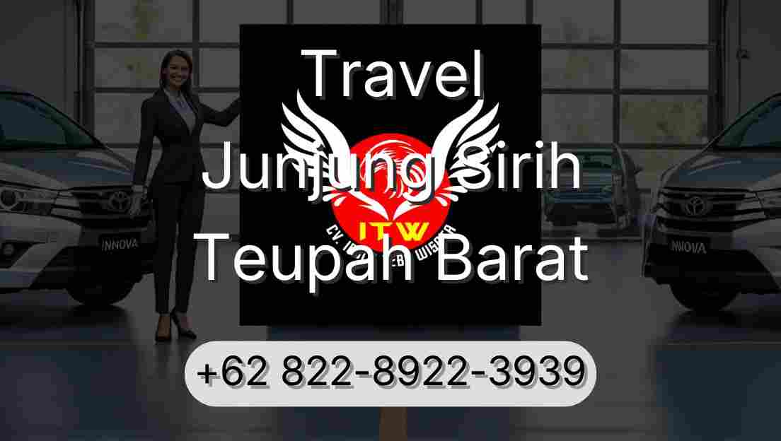 Travel Junjung Sirih Teupah Barat