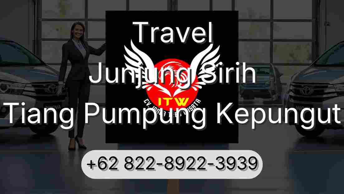 Travel Junjung Sirih Tiang Pumpung Kepungut