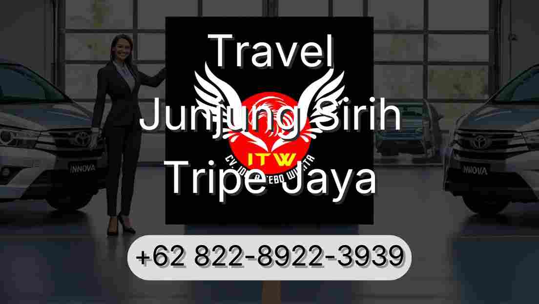 Travel Junjung Sirih Tripe Jaya