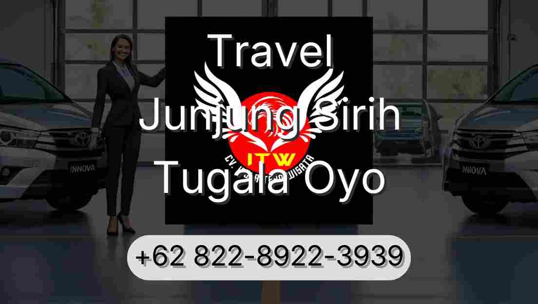Travel Junjung Sirih Tugala Oyo