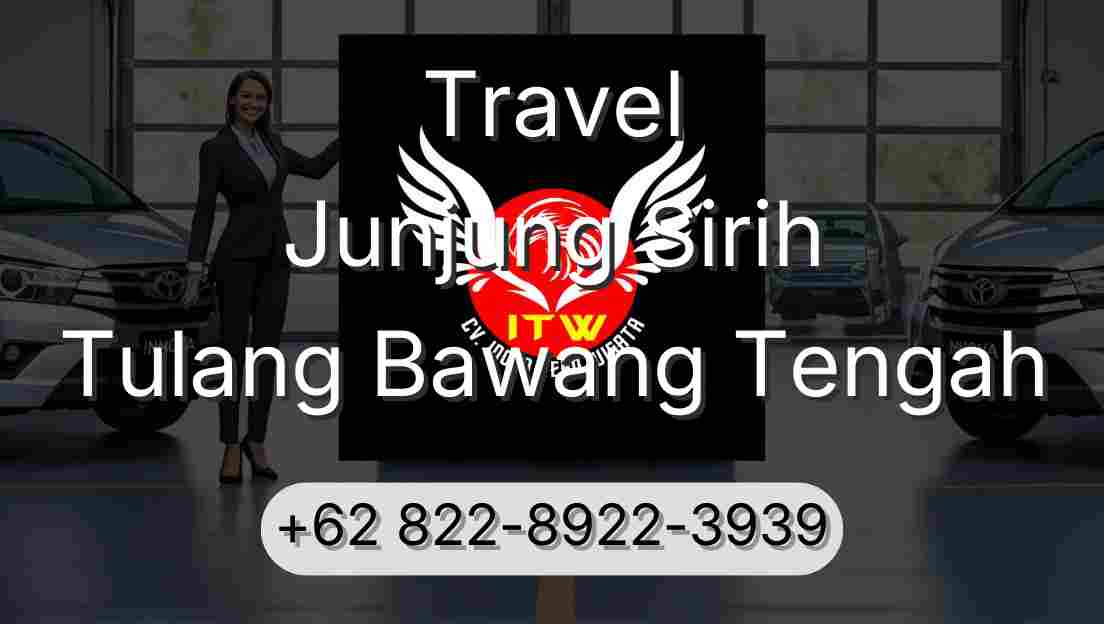Travel Junjung Sirih Tulang Bawang Tengah