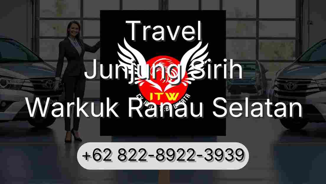 Travel Junjung Sirih Warkuk Ranau Selatan