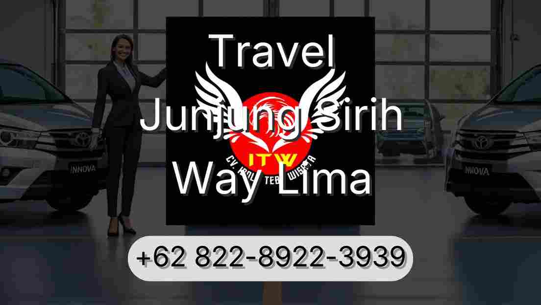 Travel Junjung Sirih Way Lima