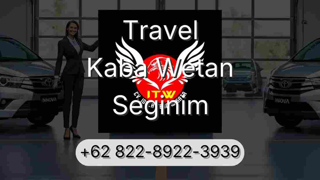 Travel Kaba Wetan Seginim