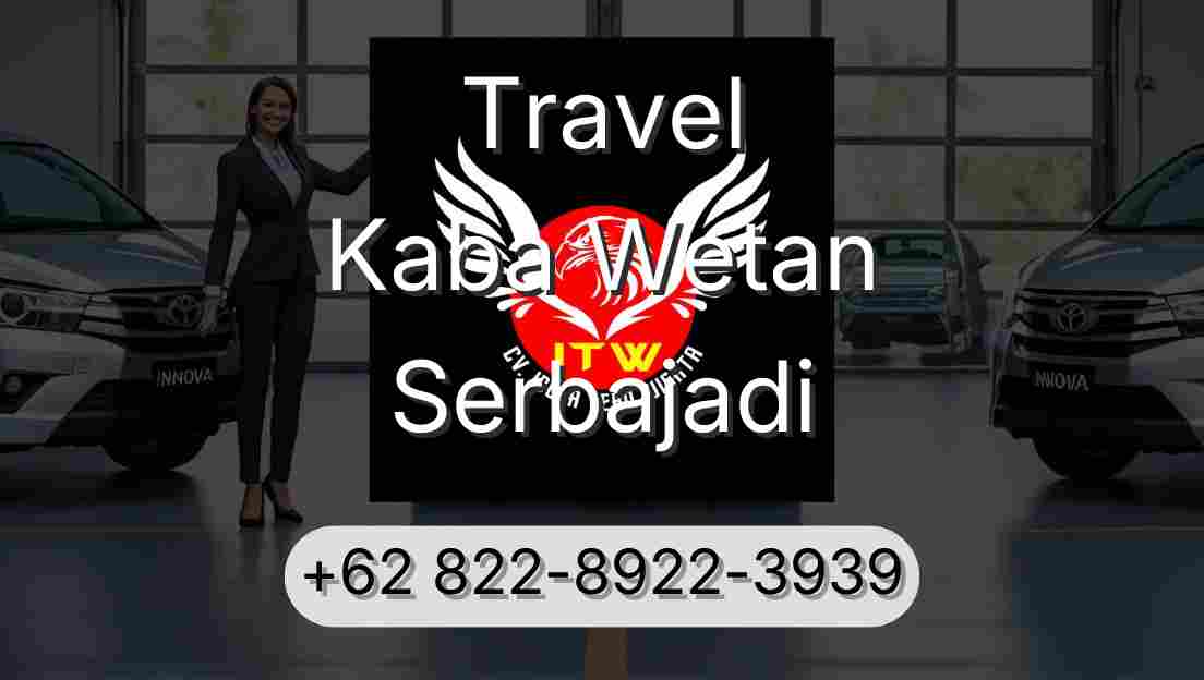 Travel Kaba Wetan Serbajadi