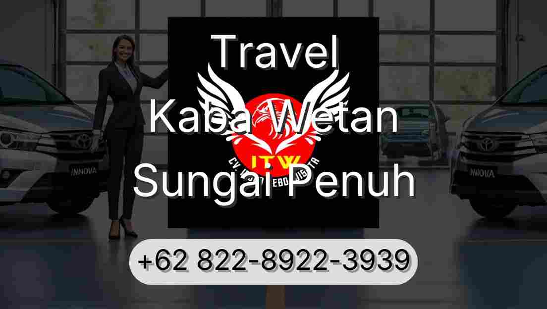 Travel Kaba Wetan Sungai Penuh