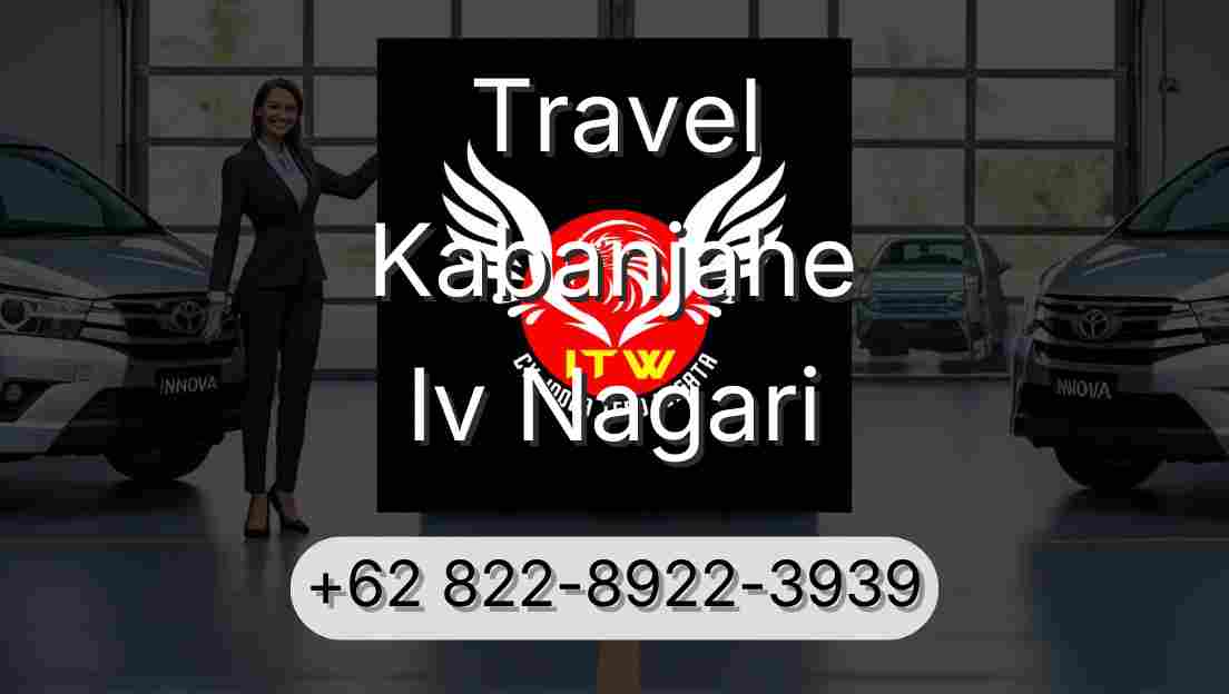 Travel Kabanjahe Iv Nagari