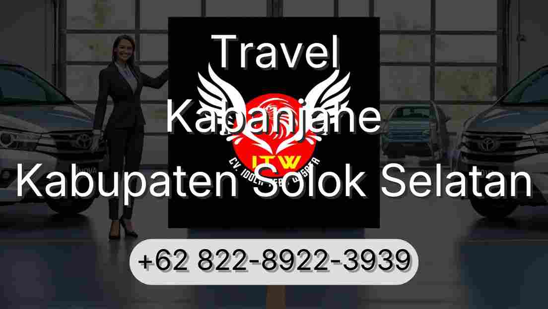 Travel Kabanjahe Kabupaten Solok Selatan
