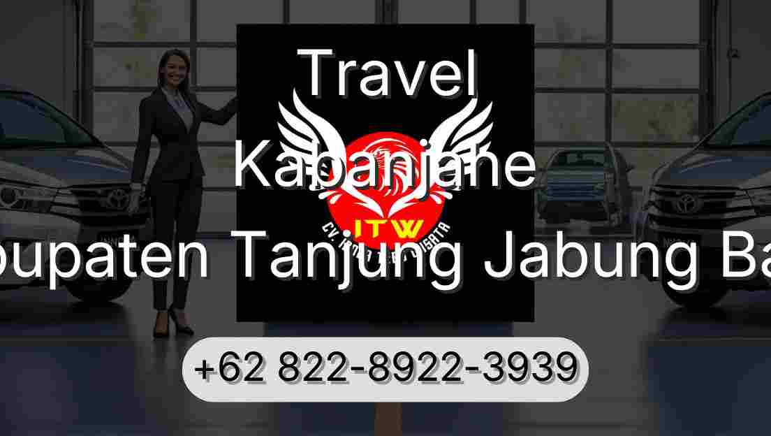 Travel Kabanjahe Kabupaten Tanjung Jabung Barat