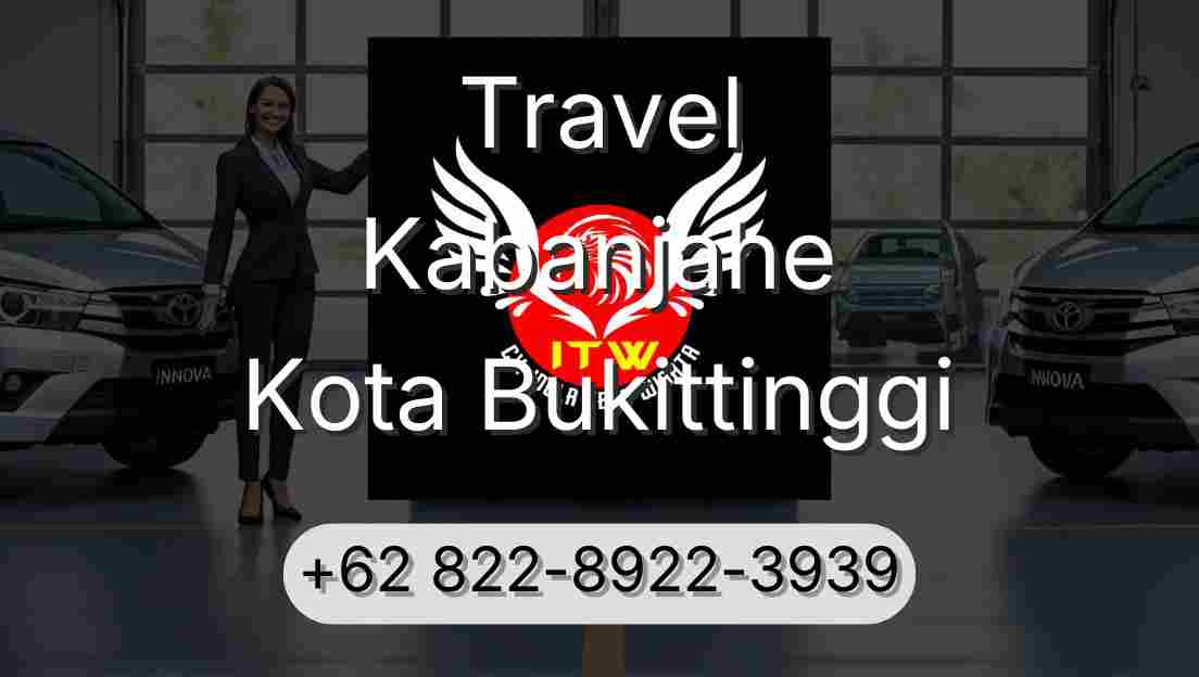 Travel Kabanjahe Kota Bukittinggi